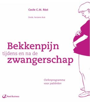 Bekkenpijn tijdens en na de zwangerschap - Boek Cecile C.M. Röst (9035233875)