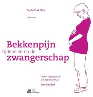 Bekkenpijn tijdens en na de zwangerschap + DVD - Boek Cecile C.M. Röst (9036812836)