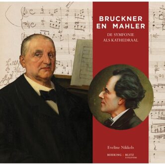Bekking & Blitz Uitg. Bruckner En Mahler - Cahierreeks