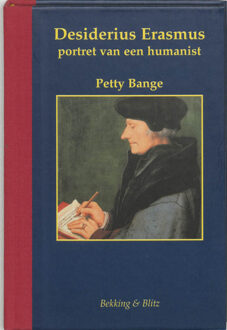 Bekking & Blitz Uitg. Desiderius Erasmus - Boek Petty Bange (9061096022)