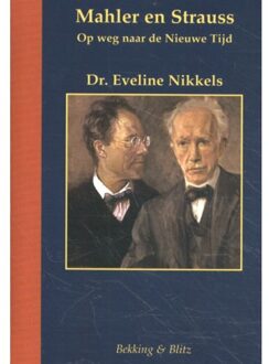 Bekking & Blitz Uitg. Miniaturen reeks: Mahler en Strauss - Eveline Nikkels - 000