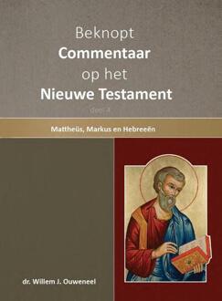 Beknopt Commentaar Op Het Nieuwe Testament Deel 4 - Willem Ouweneel