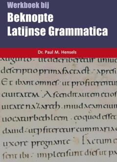 Beknopte Latijnse Grammatica -  Paul Hensels (ISBN: 9789463691444)