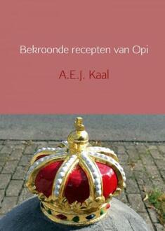 Bekroonde Recepten Van Opi - (ISBN:9789402198799)
