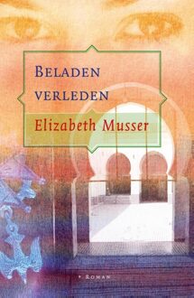 Beladen verleden - eBook Elizabeth Musser (9088653119)