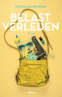 Belast verleden - Boek Patricia van der Broek (9491773658)