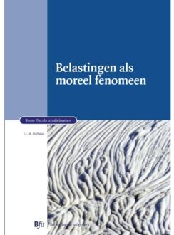 Belastingen als moreel fenomeen - Boek J.L.M. Gribnau (9089747486)
