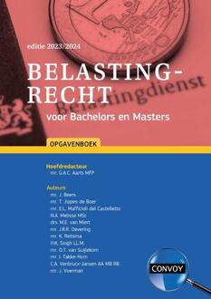 Belastingrecht Voor Bachelors En Masters / 2023/2024 / Opgavenboek - G.A.C. Aarts
