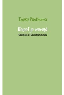 Beleef je wereld - Boek Ineke Posthuma (9463185704)