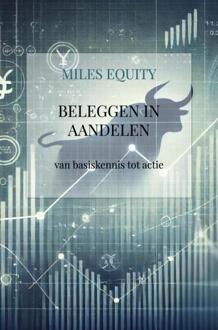 Beleggen in aandelen -  Miles Equity (ISBN: 9789403757506)