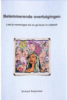 Belemmerende overtuigingen - Boek Richard Buijtenhek (024461105X)