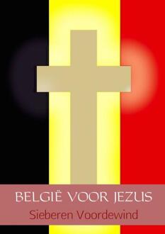 België voor Jezus - Boek Sieberen Voordewind (9402154884)