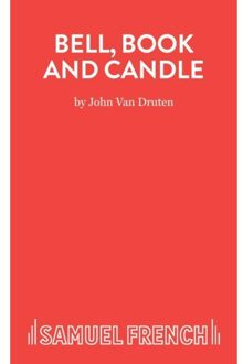 Bell, Book And Candle - Acting Edition S. - John van Druten