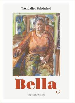 Bella -  Wendelien Schönfeld (ISBN: 9789083363714)