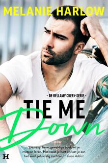 Bellamy Creek 4 - Tie Me Down -  Melanie Harlow (ISBN: 9789044935745)