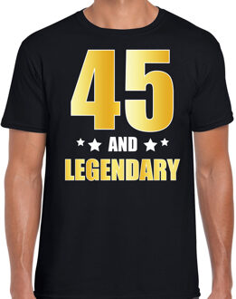 Bellatio Decorations 45 and legendary verjaardag cadeau t-shirt - zwart - gouden letters - heren - 45 jaar geworden