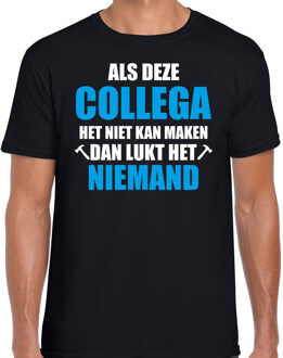 Bellatio Decorations Als deze collega het niet kan maken dan lukt niemand het cadeau t-shirt - zwart met wit en blauwe letters - voor heren -  bedankje / verjaardag kado shirt S