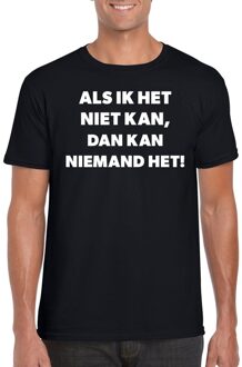 Bellatio Decorations Als ik het niet kan dan kan niemand het heren T-shirt zwart S