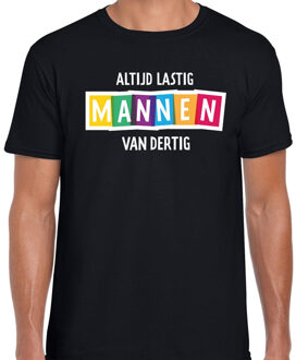 Bellatio Decorations Altijd lastig mannen van dertig fun tekst t-shirt zwart heren 2XL