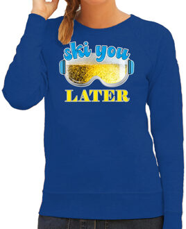 Bellatio Decorations Apres ski sweater voor dames - ski you later - blauw - bier/beer - wintersport 2XL