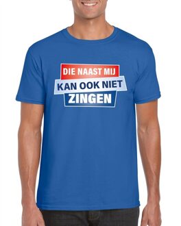 Bellatio Decorations Blauw T-shirt - Die naast mij kan ook niet  zingen heren M