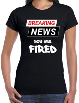 Bellatio Decorations Breaking news you are fired fun tekst t-shirt zwart voor dames 2XL