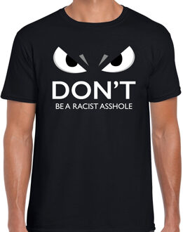 Bellatio Decorations Dont be a racist asshole / anti racisme shirt heren zwart met gemene oogjes 2XL