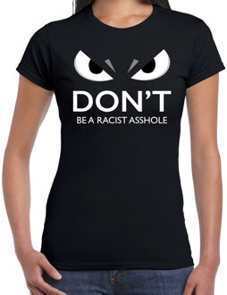 Bellatio Decorations Dont be a racist asshole shirt dames zwart met gemene oogjes anti racisme 2XL