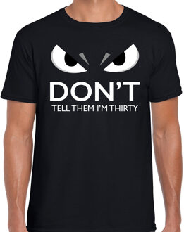 Bellatio Decorations Dont tell them im thirty verjaardag t-shirt 30 jaar zwart heren met gemene ogen