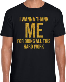 Bellatio Decorations Foute party T-shirt heren - zwart - glitter goud - I wanna thank me for doing all this hard work