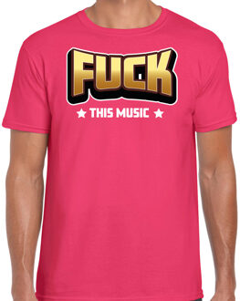 Bellatio Decorations Foute party t-shirt voor heren - Fuck this music - roze - carnaval/themafeest 2XL