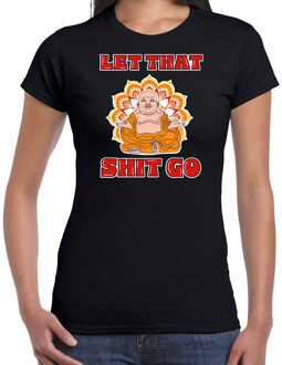 Bellatio Decorations Foute party verkleed t-shirt voor dames - boeddha - zwart - let that shit go - carnaval/themafeest L