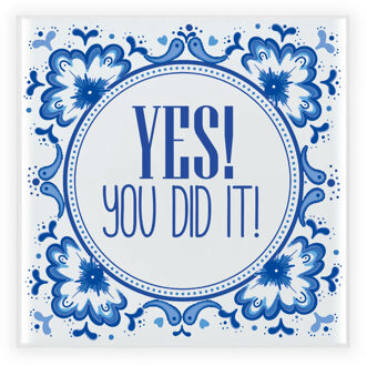 Bellatio Decorations Geslaagd cadeau tegel - YES! You did it! - delfts blauw - keramiek - 15 x 15 cm Aqua