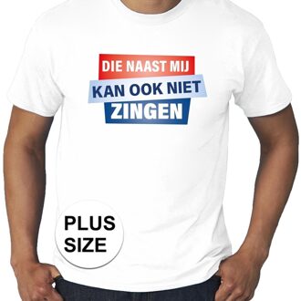 Bellatio Decorations Grote maten Die naast mij kan ook niet zingen shirt wit heren
