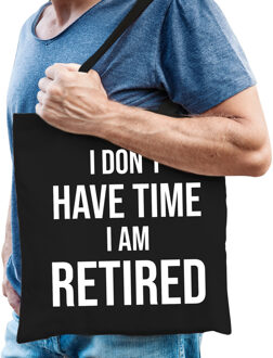 Bellatio Decorations I dont have time i am retired / pensioen cadeau tasje zwart heren