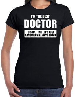 Bellatio Decorations I'm the best doctor - always right t-shirt zwart dames - Cadeau verjaardag t-shirt dokter - kado voor doktoren / huisarts 2XL