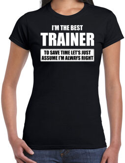 Bellatio Decorations I'm the best trainer - always right t-shirt zwart dames - Cadeau bedankt t-shirt trainer - kado voor trainers 2XL