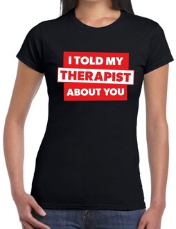 Bellatio Decorations I told my therapist about you tekst t-shirt zwart dames