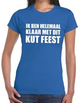 Bellatio Decorations Ik ben helemaal klaar met dit kutfeest dames T-shirt blauw M