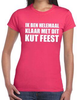 Bellatio Decorations Ik ben helemaal klaar met dit kutfeest dames T-shirt roze S