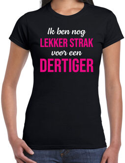 Bellatio Decorations Ik ben nog lekker strak voor een dertiger verjaardag cadeau t-shirt zwart voor dames