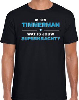 Bellatio Decorations Ik ben timmerman wat is jouw superkracht - t-shirt zwart voor heren - timmerman kado shirt 2XL