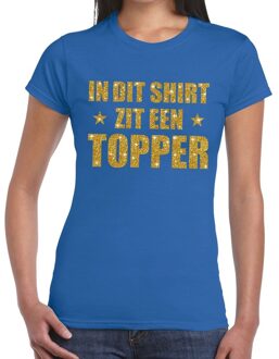 Bellatio Decorations In dit shirt zit een Topper goud glitter tekst t-shirt blauw voor dames - dames Toppers shirts 2XL