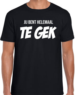 Bellatio Decorations Jij bent helemaal te gek fun tekst t-shirt / kleding zwart voor heren - foute fun tekst shirt / festival outfit M