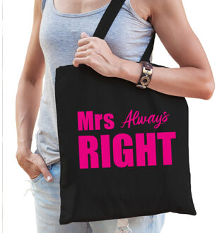 Bellatio Decorations Mrs always right tas / shopper zwart katoen met roze letters voor dames - Feest Boodschappentassen