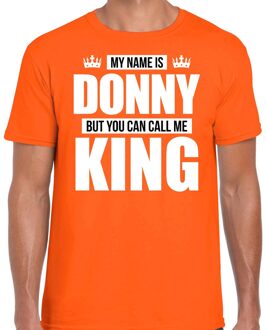 Bellatio Decorations Naam cadeau t-shirt - my name is Donny - but you can call me King - oranje - heren - koningsdag L