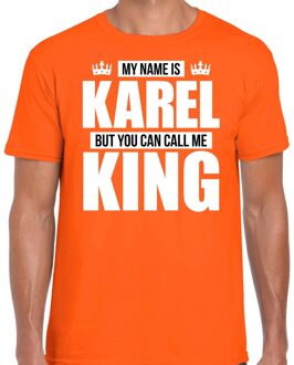 Bellatio Decorations Naam cadeau t-shirt - my name is Karel - but you can call me King - oranje - heren - koningsdag S