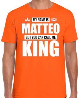 Bellatio Decorations Naam cadeau t-shirt - my name is Matteo - but you can call me King - oranje - heren - koningsdag L