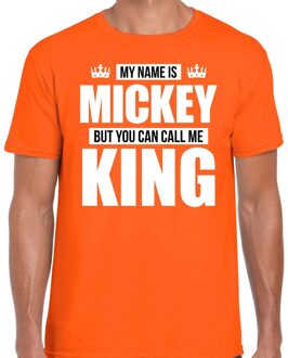 Bellatio Decorations Naam cadeau t-shirt my name is Mickey - but you can call me King oranje voor heren S