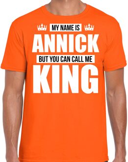 Bellatio Decorations Naam My name is Annick but you can call me King shirt oranje cadeau shirt 2XL